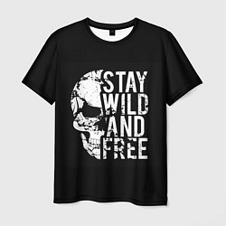 Мужская футболка Stay wild and free