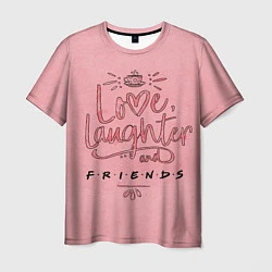 Мужская футболка Love laughter and Friends