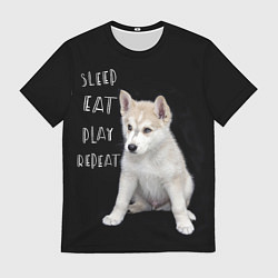 Мужская футболка Sleep Eat Play Repeat Хаски щенок
