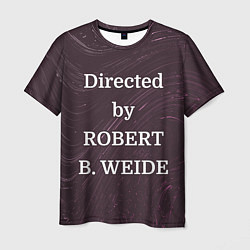 Мужская футболка Directed by ROBERT B WEIDE