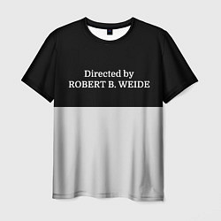 Мужская футболка Directed by ROBERT B WEIDE