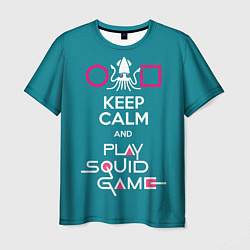 Футболка мужская Keep calm and play squid game, цвет: 3D-принт