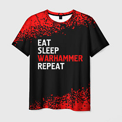 Мужская футболка Eat Sleep Warhammer Repeat - Спрей