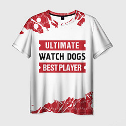 Мужская футболка Watch Dogs: красные таблички Best Player и Ultimat