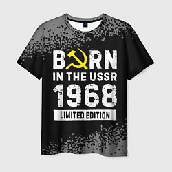 Футболка мужская Born In The USSR 1968 year Limited Edition, цвет: 3D-принт