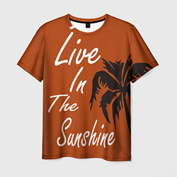 Мужская футболка Live in the sunshine