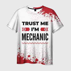 Мужская футболка Trust me Im mechanic white