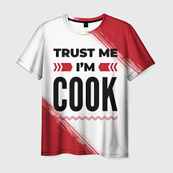 Мужская футболка Trust me Im cook white
