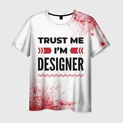 Мужская футболка Trust me Im designer white