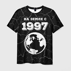 Мужская футболка На Земле с 1997: краска на темном