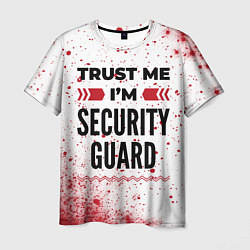 Футболка мужская Trust me Im security guard white, цвет: 3D-принт