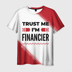 Мужская футболка Trust me Im financier white