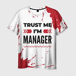 Мужская футболка Trust me Im manager white