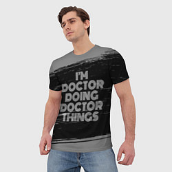 Футболка мужская Im doctor doing doctor things: на темном, цвет: 3D-принт — фото 2