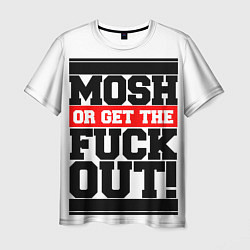 Мужская футболка Mosh or get out now