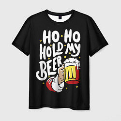 Футболка мужская Ho - ho - hold my beer, цвет: 3D-принт