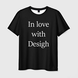 Мужская футболка In love with Design