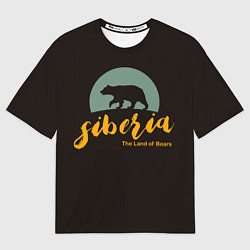 Футболка оверсайз мужская Siberia: Land of Bears, цвет: 3D-принт