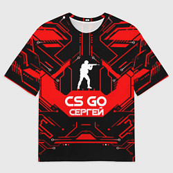 Футболка оверсайз мужская CS:GO - Сергей, цвет: 3D-принт