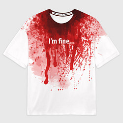 Футболка оверсайз мужская Im fine halloween, цвет: 3D-принт