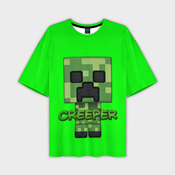 Футболка оверсайз мужская MINECRAFT CREEPER, цвет: 3D-принт