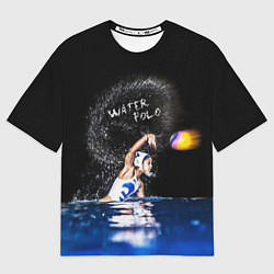 Футболка оверсайз мужская Water polo, цвет: 3D-принт