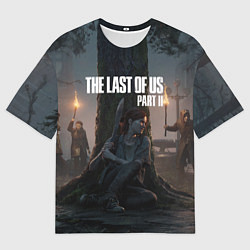 Футболка оверсайз мужская The Last of Us part 2, цвет: 3D-принт