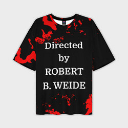 Мужская футболка оверсайз Directed by ROBERT B WEIDE