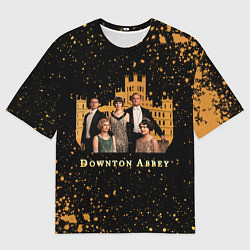 Футболка оверсайз мужская Аббатство Даунтон Downton Abbey, цвет: 3D-принт