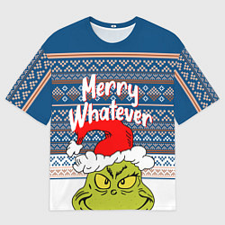 Футболка оверсайз мужская MERRY WHATEVER GRINCH, цвет: 3D-принт