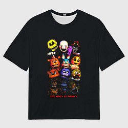 Мужская футболка оверсайз Five Nights at Freddys - FNAF персонажи