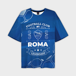 Футболка оверсайз мужская Roma FC 1, цвет: 3D-принт