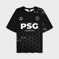 Футболка оверсайз мужская PSG Champions Uniform, цвет: 3D-принт