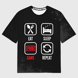 Футболка оверсайз мужская Eat, Sleep, PUBG, Repeat, цвет: 3D-принт