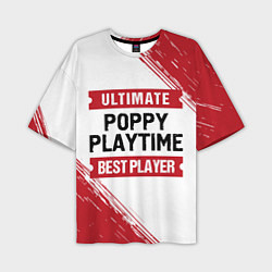 Мужская футболка оверсайз Poppy Playtime: красные таблички Best Player и Ult