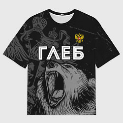 Футболка оверсайз мужская Глеб Россия Медведь, цвет: 3D-принт