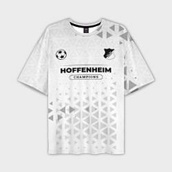 Футболка оверсайз мужская Hoffenheim Champions Униформа, цвет: 3D-принт