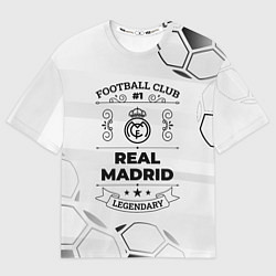 Мужская футболка оверсайз Real Madrid Football Club Number 1 Legendary