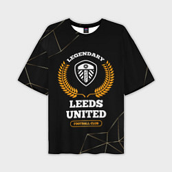 Мужская футболка оверсайз Лого Leeds United и надпись Legendary Football Clu