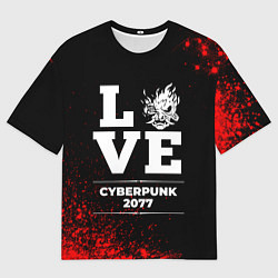 Мужская футболка оверсайз Cyberpunk 2077 Love Классика