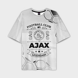 Футболка оверсайз мужская Ajax Football Club Number 1 Legendary, цвет: 3D-принт
