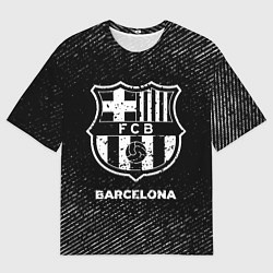Футболка оверсайз мужская Barcelona с потертостями на темном фоне, цвет: 3D-принт