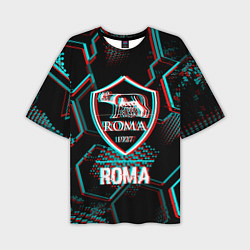 Футболка оверсайз мужская Roma FC в стиле Glitch на темном фоне, цвет: 3D-принт