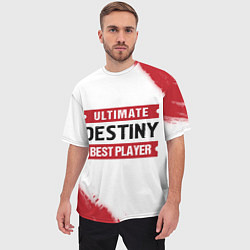 Футболка оверсайз мужская Destiny: Best Player Ultimate, цвет: 3D-принт — фото 2