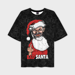 Мужская футболка оверсайз Fuck you, bad Santa