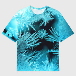 Футболка оверсайз мужская Голубой лед - иней, цвет: 3D-принт