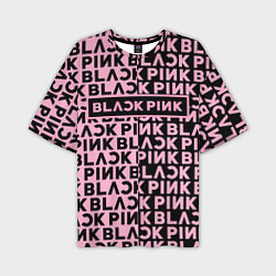 Футболка оверсайз мужская Blackpink - pink text, цвет: 3D-принт