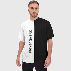Футболка оверсайз мужская Never give up мотивация, цвет: 3D-принт — фото 2
