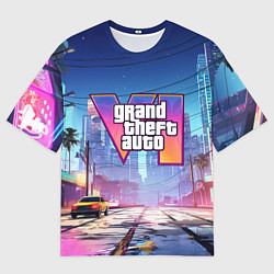 Футболка оверсайз мужская GTA 6 неоновый город, цвет: 3D-принт