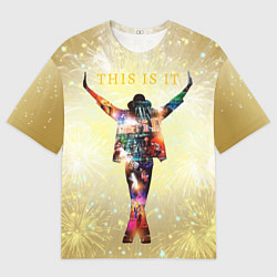 Футболка оверсайз мужская Michael Jackson THIS IS IT - с салютами на золотом, цвет: 3D-принт